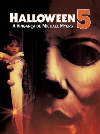 Filmes de Halloween: cartaz de Halloween 5 — A Vingança de Michael Myers